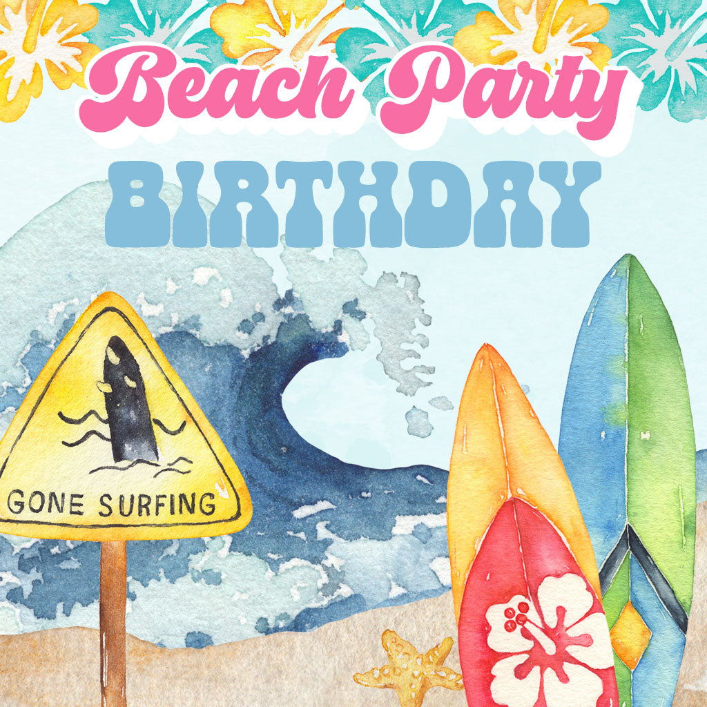 Beach Party Birthday | Templates & Printables | Summer Birthday Decor