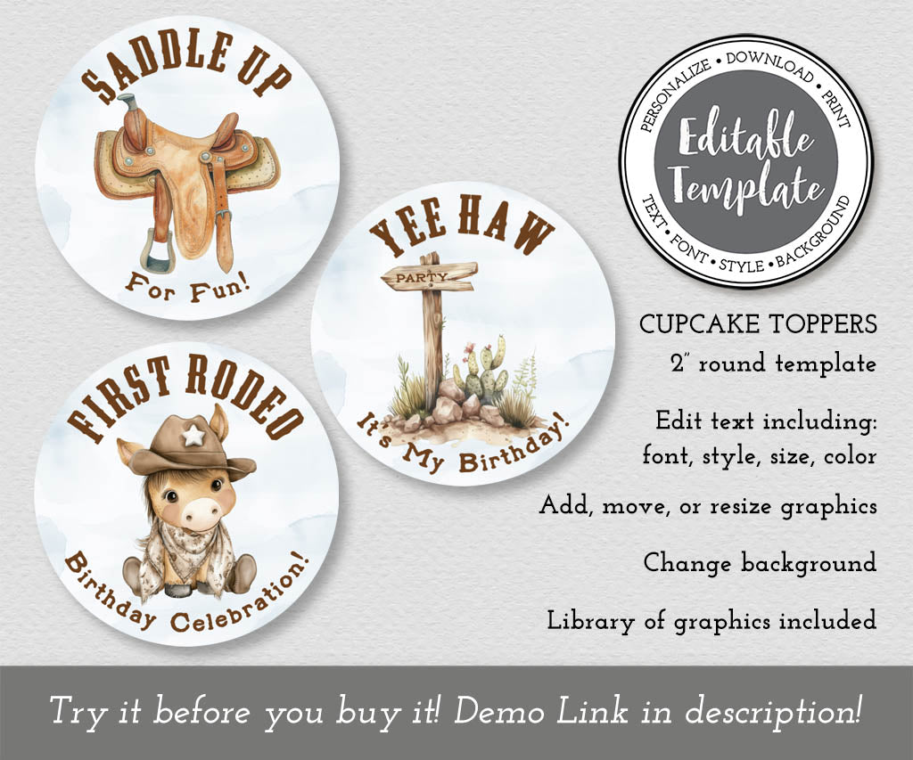 First rodeo birthday cupcake toppers with baby pony, western saddle,and Yee Haw sign post, editable templates.