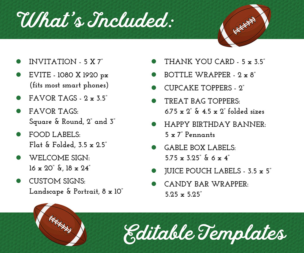 What's included in your football birthday party printables set of templates, invitation, tags, signs and decor.