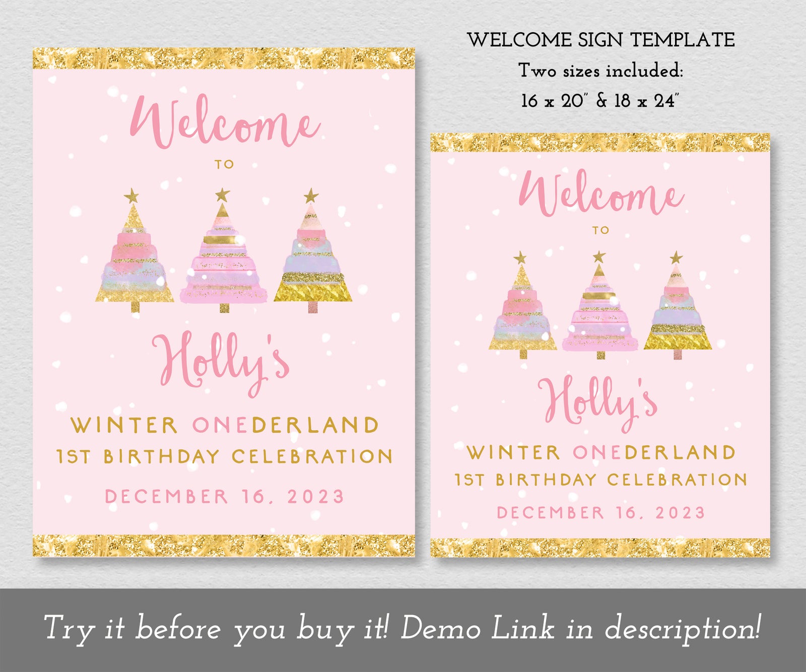 Pink and gold winter onederland first birthday welcome signs, 16 x 20 inches, 18 x 24 inches.