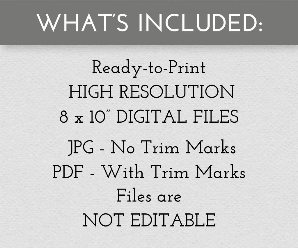 Ready-to-print what is included digital files and PDF with trim marks.