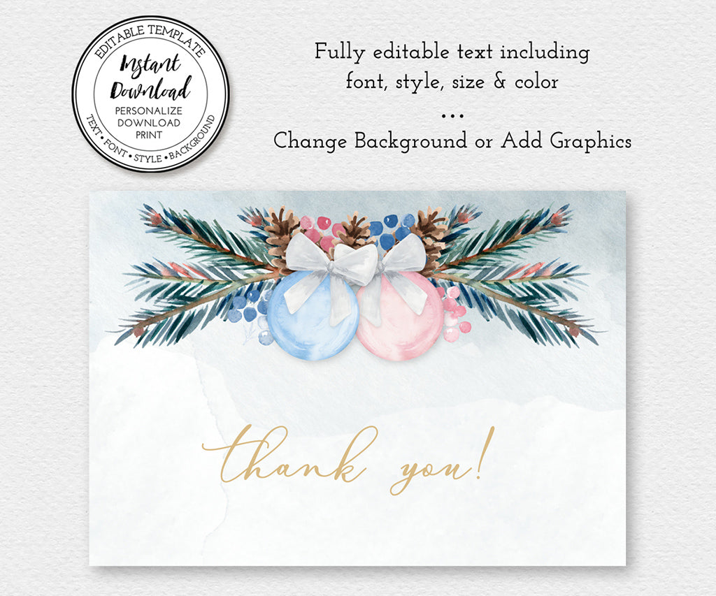 Winter Christmas gender reveal thank you card template with blue and pink ornaments and greenery.