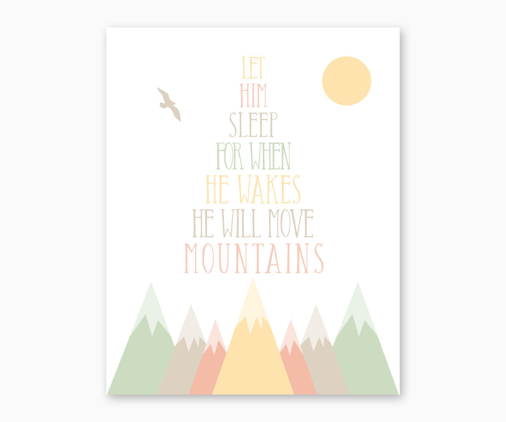 Mountain Nursery Wall Art, Let him sleep for when he wakes he will move mountains, pastel green, yellow, peach