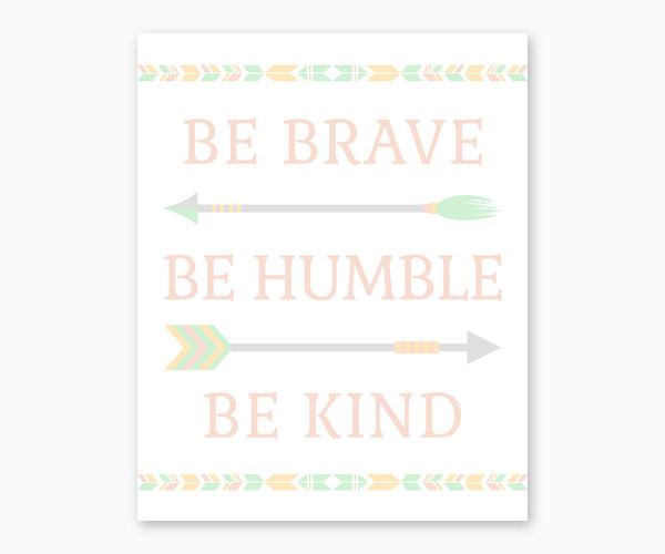 Be Brave Be Humble Be Kind Tribal Nursery Wall Art Pastel Southwest