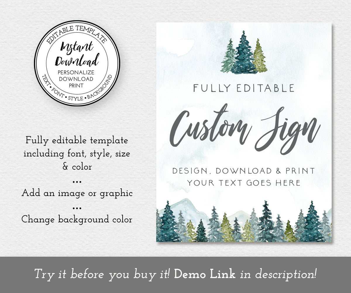 Unlimited custom signs, mountains rustic pines, portrait orientation
