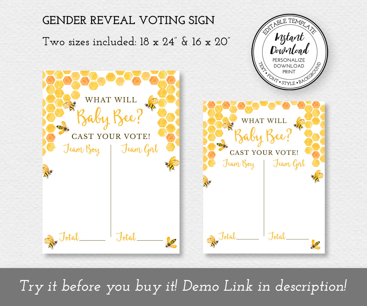 What will baby bee Gender reveal voting sign in two sizes: 18 x 24" & 16 x 20" with honeycomb and buzzing bees