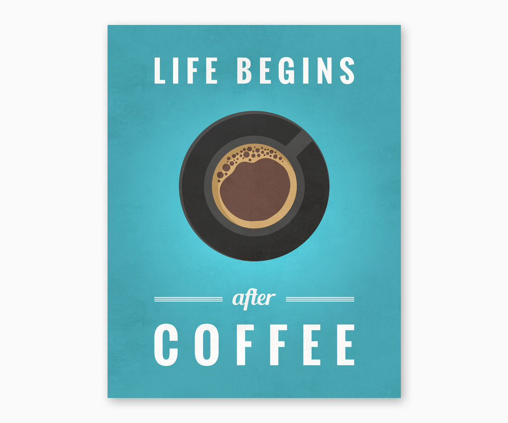 Life Begins After Coffee Kitchen Wall Art Blue