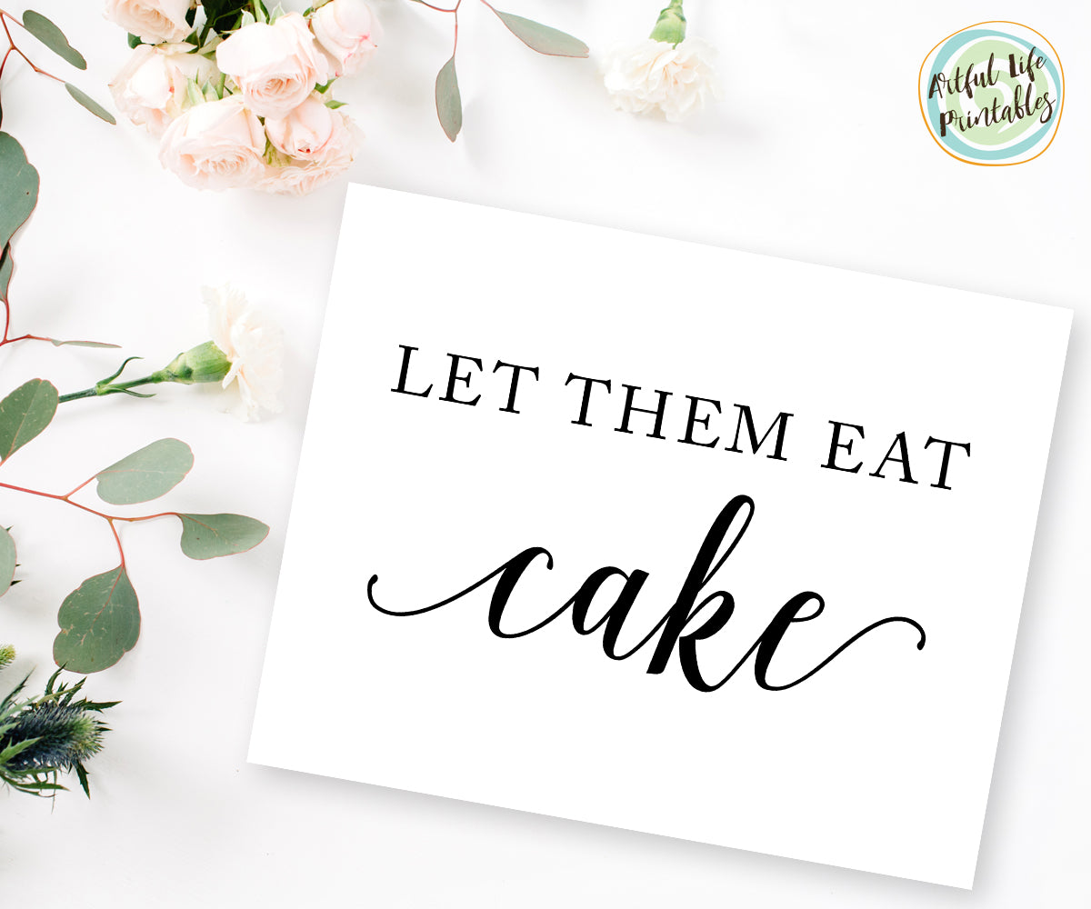 Let Them Eat Cake Wedding Reception Cake Sign Printable