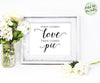 Dessert Table Wedding Sign Printable, First Comes Love Then Comes Pie 