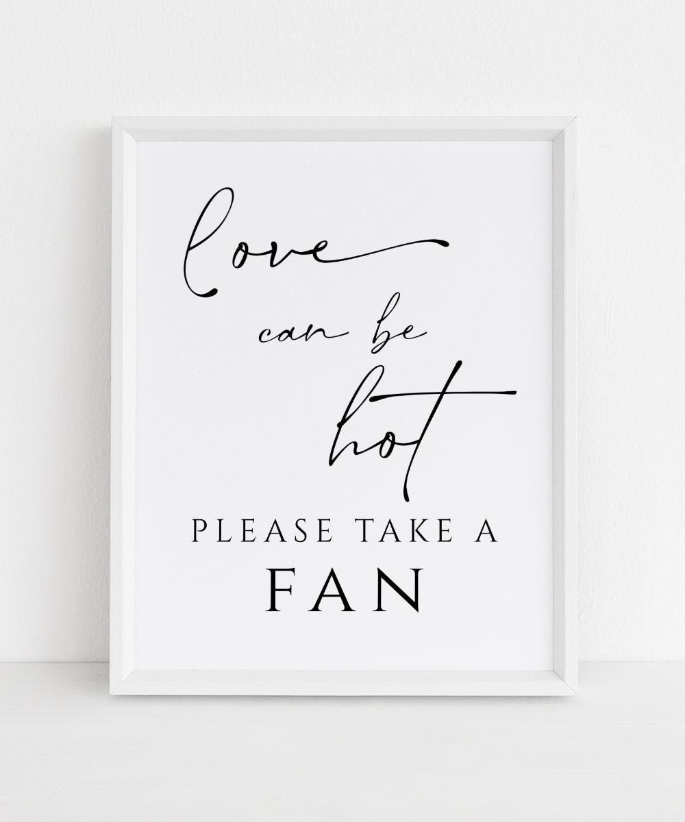 8x10 Love can be hot Please take a fan, Wedding Fan Sign