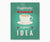 Cappuccino Is always a good idea retro kitchen wall art printable with green background.